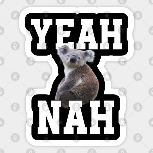 Yeah Nah Australian Slang Yeah Nah Sticker TeePublic yeah-nah-australian-slang-yeah-nah-sticker-teepublic